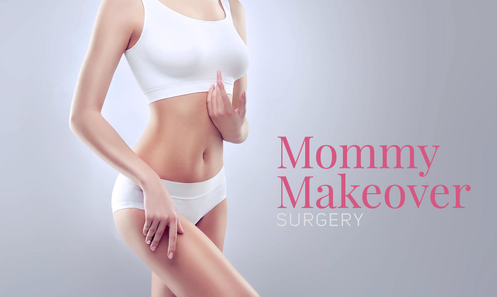 Mommy Makeover Surgery.