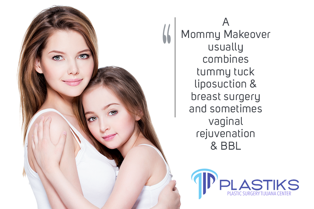 To be a good candidate for a mommy makeover in Plastic Surgery Tijuana, you should generally be in good health.